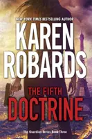Piata doktrína - Séria Strážca, kniha 3 - Fifth Doctrine - The Guardian Series Book 3