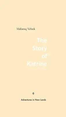 Príbeh Katrine - The Story of Katrine