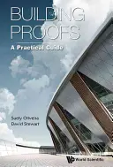 Stavebné dôkazy: Praktická príručka - Building Proofs: A Practical Guide