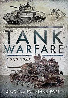 Tanková vojna, 1939-1945 - Tank Warfare, 1939-1945