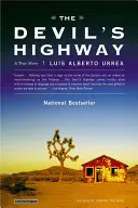 Diablova diaľnica: Skutočný príbeh - The Devil's Highway: A True Story