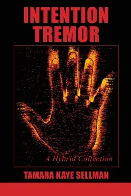 Intention Tremor: Hybridná zbierka - Intention Tremor: A Hybrid Collection