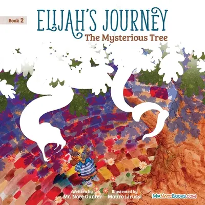 Príbehová kniha Eliášova cesta 2, Záhadný strom - Elijah's Journey Storybook 2, The Mysterious Tree