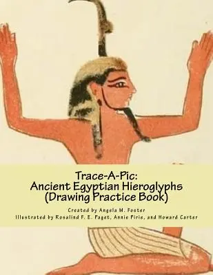 Trace-A-Pic: (Kniha na precvičovanie kreslenia): Staroegyptské hieroglyfy - Trace-A-Pic: Ancient Egyptian Hieroglyphs (Drawing Practice Book)