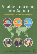 Viditeľné učenie v praxi: Medzinárodné prípadové štúdie vplyvu - Visible Learning Into Action: International Case Studies of Impact