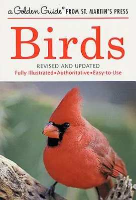 Vtáky: Plne ilustrovaný, autoritatívny a ľahko použiteľný sprievodca - Birds: A Fully Illustrated, Authoritative and Easy-To-Use Guide