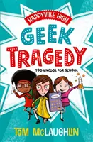 Happyville High: Tragédia pre geekov - Happyville High: Geek Tragedy