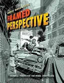 Framed Perspective Vol. 1: Technická perspektíva a vizuálne rozprávanie príbehov - Framed Perspective Vol. 1: Technical Perspective and Visual Storytelling