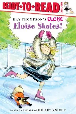 Eloise Skates!: Eloise: pripravená na čítanie 1. úroveň - Eloise Skates!: Ready-To-Read Level 1