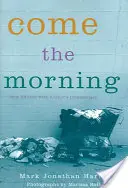 Príde ráno - Come the Morning