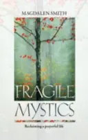 Krehká mystika - Fragile Mystics