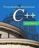 Programovanie abstrakcií v C++ - Programming Abstractions in C++