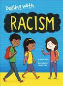 Ako sa vyrovnať s...: . - Dealing With...: Racism
