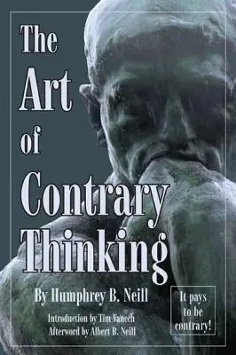 Umenie protichodného myslenia - Art of Contrary Thinking