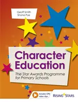 Výchova k charakteru: Program Star Awards pre základné školy - Character Education: The Star Awards Programme for Primary Schools