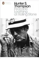 Strach a hnus v Rolling Stone - The Essential Writing of Hunter S. Thompson - Fear and Loathing at Rolling Stone - The Essential Writing of Hunter S. Thompson