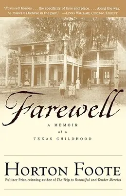 Rozlúčka: Spomienky na texaské detstvo - Farewell: A Memoir of a Texas Childhood