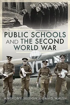 Verejné školy a druhá svetová vojna - Public Schools and the Second World War