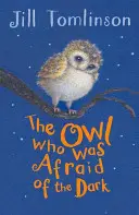 Sova, ktorá sa bála tmy - The Owl Who Was Afraid of the Dark