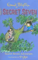 Tajná sedmička: Tajná sedmička: dobrodružstvo - kniha 2 - Secret Seven: Secret Seven Adventure - Book 2