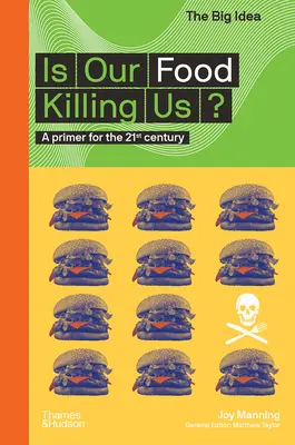 Zabíja nás naše jedlo? A Primer for the 21st Century: A Primer for the 21st Century - Is Our Food Killing Us?: A Primer for the 21st Century