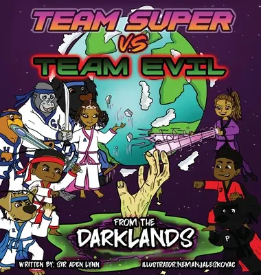 Tím Super VS tím Zlo (2)... Z temných krajín - Team Super VS Team Evil (2)... From the Darklands