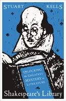 Shakespearova knižnica - odhaľovanie najväčšej záhady literatúry - Shakespeare's Library - Unlocking the Greatest Mystery in Literature