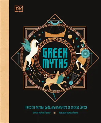 Grécke mýty: Poznajte hrdinov, bohov a príšery starovekého Grécka - Greek Myths: Meet the Heroes, Gods, and Monsters of Ancient Greece