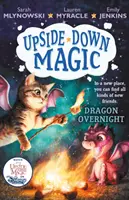 Kúzlo hore nohami 4: Drak cez noc - UPSIDE DOWN MAGIC 4: Dragon Overnight