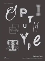 Optimálny typ: Dizajn a aplikácia vlastnej typografie - Optimum Type: Custom Typography Design and Application