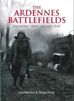 Ardenské bojiská: December 1944 - január 1945 - The Ardennes Battlefields: December 1944-January 1945