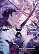 Serafín konca, 3: Guren Ichinose: Katastrofa v šestnástich - Seraph of the End, 3: Guren Ichinose: Catastrophe at Sixteen