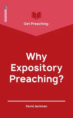 Získajte kázanie: Prečo výkladové kázanie - Get Preaching: Why Expository Preaching