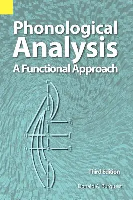 Fonologická analýza: Funkčný prístup, 3. vydanie - Phonological Analysis: A Functional Approach, 3rd Edition