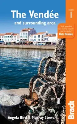 Vende a okolie: S Nantes a Pornicom, plus La Rochelle a le de R - The Vende and Surrounding Area: With Nantes and Pornic, Plus La Rochelle and the le de R