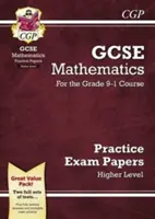 Cvičné práce z matematiky GCSE: Vyššia úroveň - pre kurz Grade 9-1 - GCSE Maths Practice Papers: Higher - for the Grade 9-1 Course