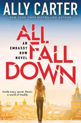 Všetci padajú (Embassy Row, kniha 1), 1: prvá kniha Embassy Row - All Fall Down (Embassy Row, Book 1), 1: Book One of Embassy Row