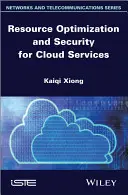 Optimalizácia zdrojov a zabezpečenie cloudových služieb - Resource Optimization and Security for Cloud Services