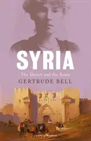 Sýria: Púšť a osídlenie - Syria: The Desert and the Sown