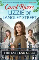 Lizzie z Langley Street - dokonalá vojnová rodinná sága z londýnskeho East Endu - Lizzie of Langley Street - the perfect wartime family saga, set in the East End of London