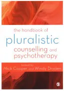 Príručka pluralistického poradenstva a psychoterapie - The Handbook of Pluralistic Counselling and Psychotherapy