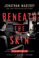 Pod kožou: Prípad Sama Huntera - Beneath the Skin: The Sam Hunter Case Files
