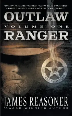 Outlaw Ranger, Volume One: A Western Young Adult Series