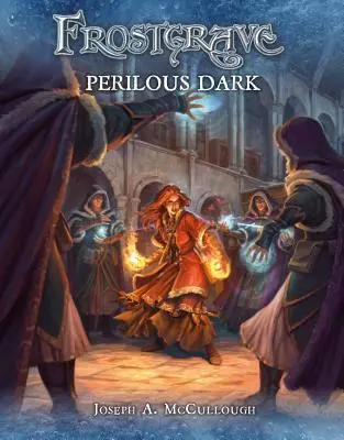 Frostgrave: Vydanie: Perilous Dark - Frostgrave: Perilous Dark