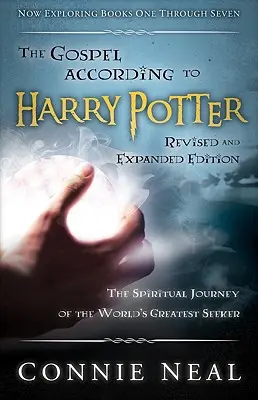 Evanjelium podľa Harryho Pottera, revidované a rozšírené vydanie: Duchovná cesta najväčšieho hľadača na svete - The Gospel According to Harry Potter, Revised and Expanded Edition: The Spritual Journey of the World's Greatest Seeker
