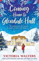 Návrat domov do Glendale Hall - Coming Home to Glendale Hall