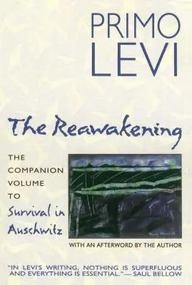 Prebudenie: Sprievodný zväzok k publikácii Prežitie v Osvienčime - The Reawakening: The Companion Volume to Survival in Auschwitz