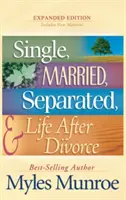 Slobodný, ženatý, rozvedený a život po rozvode - Single, Married, Separated, and Life After Divorce