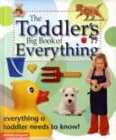 Veľká kniha o všetkom pre batoľatá - Toddler's Big Book of Everything