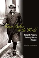Z Lisabonu do sveta: Fernando Pessoa: trvalá literárna prítomnosť - From Lisbon to the World: Fernando Pessoa's Enduring Literary Presence